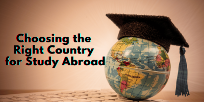 Choosing the Right Country for Study Abroad: A Comprehensive Guide